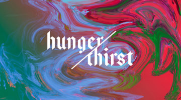 Hunger & Thirst