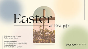 Easter at Evangel